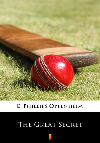 The Great Secret E. Phillips Oppenheim - okadka ebooka