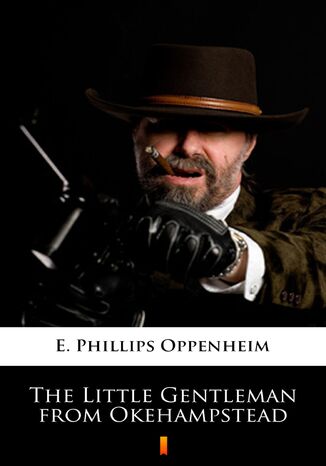 The Little Gentleman from Okehampstead E. Phillips Oppenheim - okadka audiobooka MP3