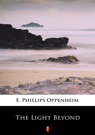 The Light Beyond E. Phillips Oppenheim - okadka audiobooks CD