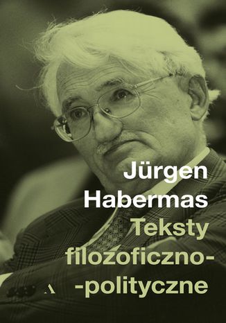 Teksty filozoficzno-polityczne  Jürgen Habermas - okładka ebooka
