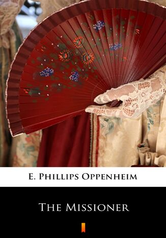 The Missioner E. Phillips Oppenheim - okadka ebooka