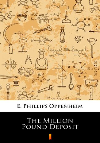 The Million Pound Deposit E. Phillips Oppenheim - okadka ebooka