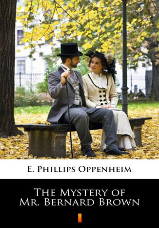 The Mystery of Mr. Bernard Brown E. Phillips Oppenheim - okadka ebooka