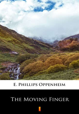 The Moving Finger E. Phillips Oppenheim - okadka audiobooks CD