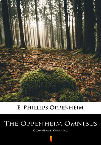 The Oppenheim Omnibus. Clowns and Criminals E. Phillips Oppenheim - okadka audiobooks CD