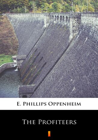 The Profiteers E. Phillips Oppenheim - okadka ebooka