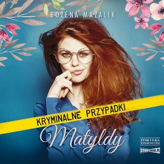Kryminalne przypadki Matyldy Boena Mazalik - okadka audiobooka MP3