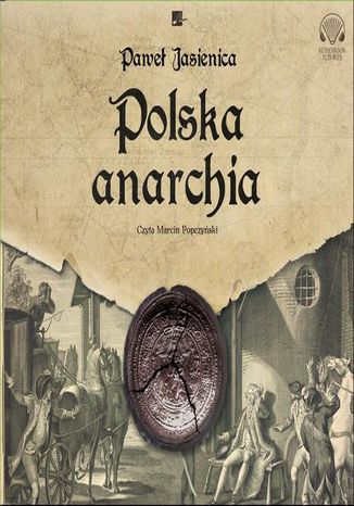 Polska anarchia Paweł Jasienica - okładka audiobooka MP3