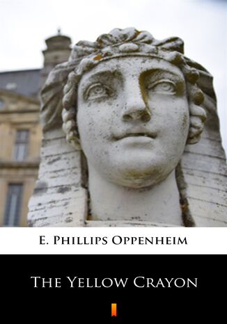 The Yellow Crayon E. Phillips Oppenheim - okadka audiobooks CD