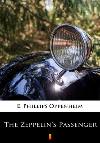 The Zeppelins Passenger E. Phillips Oppenheim - okadka ebooka