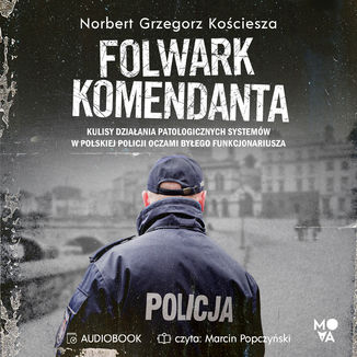 Folwark komendanta Norbert Grzegorz Kościesza - okładka audiobooka MP3