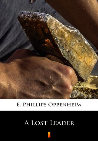 A Lost Leader E. Phillips Oppenheim - okadka ebooka