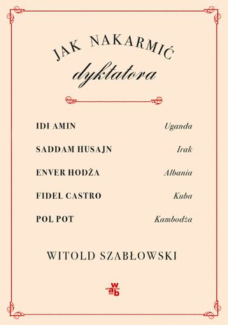 Jak nakarmi dyktatora Witold Szabowski - okadka audiobooka MP3