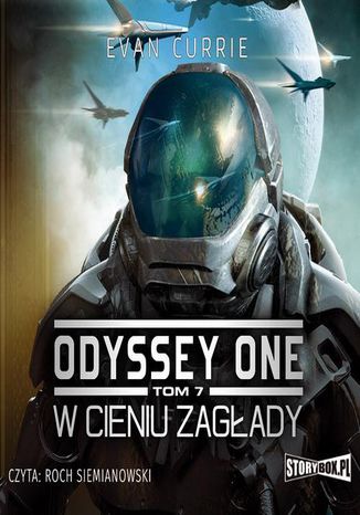 Odyssey One. Tom 7. W cieniu zagady Evan Currie - okadka audiobooks CD