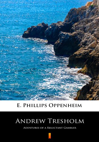 Andrew Tresholm. Adentures of a Reluctant Gambler E. Phillips Oppenheim - okadka audiobooks CD