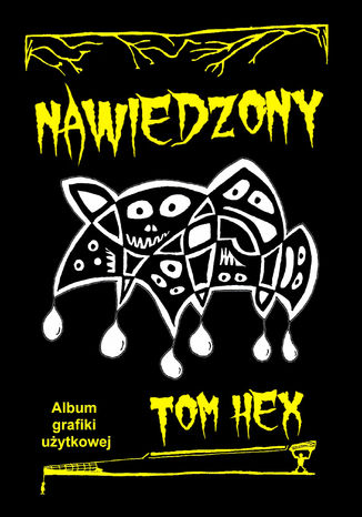 Nawiedzony. Album grafiki uytkowej Tom Hex - okadka ebooka