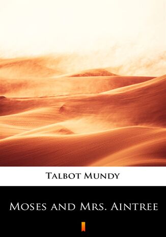Moses and Mrs. Aintree Talbot Mundy - okadka audiobooka MP3