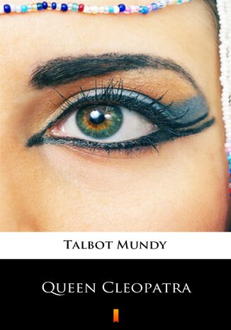 Queen Cleopatra Talbot Mundy - okadka ebooka