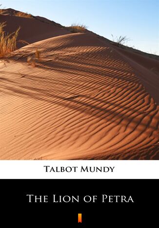 The Lion of Petra Talbot Mundy - okadka ebooka