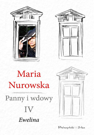 Panny i wdowy. Tom 4. Ewelina Maria Nurowska - okadka audiobooks CD