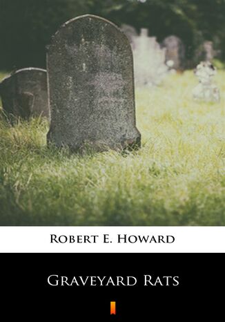 Graveyard Rats Robert E. Howard - okadka audiobooks CD