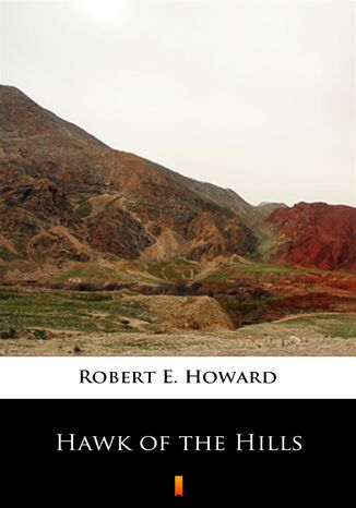 Hawk of the Hills Robert E. Howard - okadka ebooka