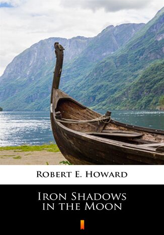 Iron Shadows in the Moon Robert E. Howard - okadka audiobooks CD