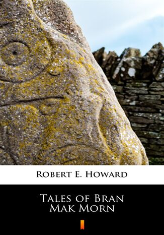 Tales of Bran Mak Morn Robert E. Howard - okadka audiobooka MP3