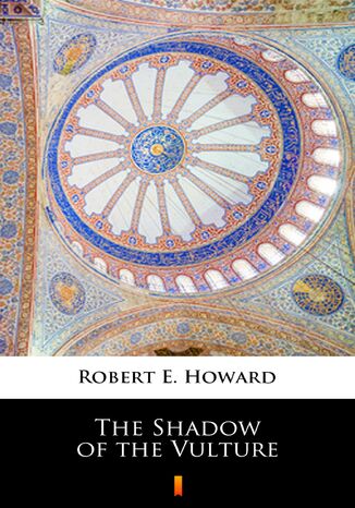 The Shadow of the Vulture Robert E. Howard - okadka audiobooks CD