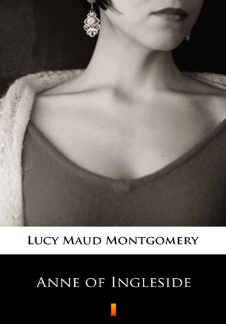 Anne of Ingleside Lucy Maud Montgomery - okadka audiobooks CD