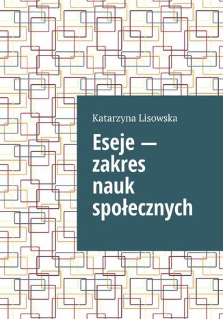 Eseje -- zakres nauk społecznych