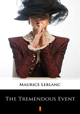 The Tremendous Event Maurice Leblanc - okadka audiobooka MP3