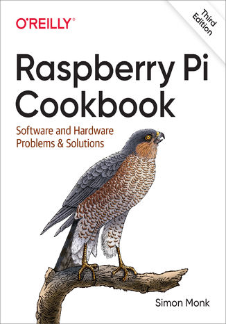 Raspberry Pi Cookbook. Software and Hardware Problems and Solutions. 3rd Edition Simon Monk - okładka audiobooks CD