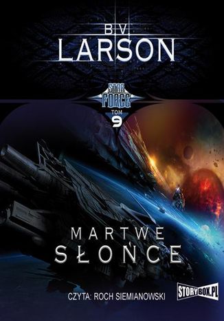 Star Force. Tom 9. Martwe słońce B.V. Larson - okładka ebooka