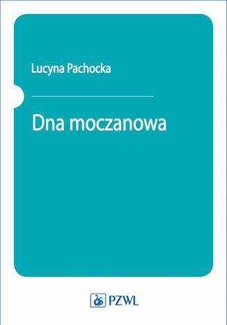 Dna moczanowa Lucyna Pachocka - okadka ebooka