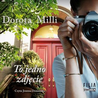 To jedno zdjcie Dorota Milli - okadka audiobooka MP3