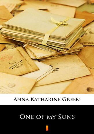 One of my Sons Anna Katharine Green - okadka audiobooks CD