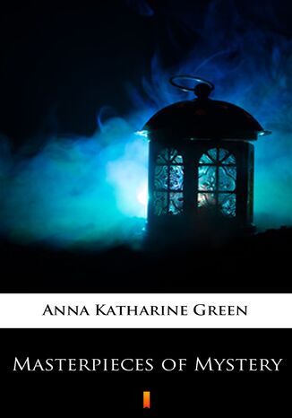 Masterpieces of Mystery Anna Katharine Green - okadka audiobooks CD