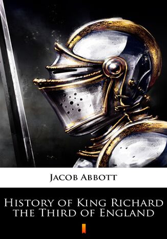 History of King Richard the Third of England Jacob Abbott - okadka audiobooks CD
