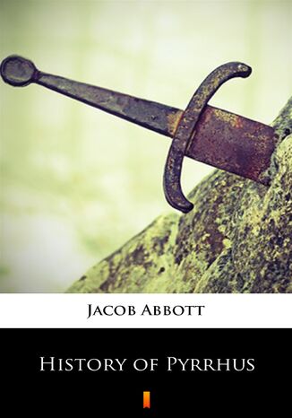 History of Pyrrhus Jacob Abbott - okadka ebooka