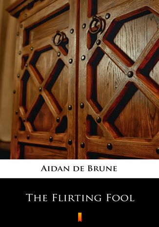 The Flirting Fool Aidan de Brune - okadka ebooka