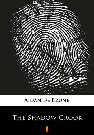The Shadow Crook Aidan de Brune - okadka ebooka