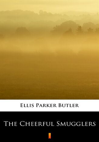 The Cheerful Smugglers Ellis Parker Butler - okadka audiobooks CD