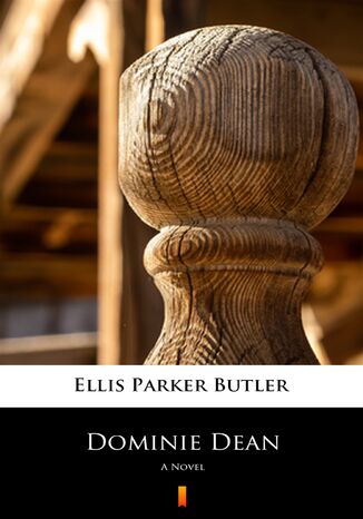Dominie Dean. A Novel Ellis Parker Butler - okadka ebooka