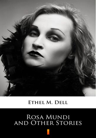 Rosa Mundi and Other Stories Ethel M. Dell - okadka audiobooks CD