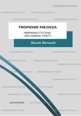 Tropienie Miosza. Hermeneutyczna 'bio-grafia' Poety Marek Bernacki - okadka audiobooks CD