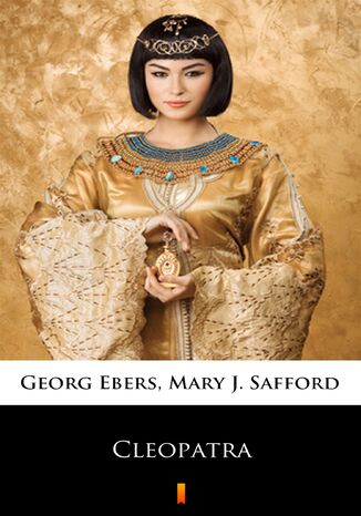 Cleopatra Georg Ebers, Mary J. Safford - okadka ebooka