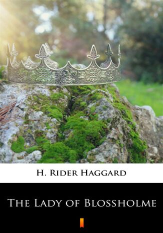 The Lady of Blossholme H. Rider Haggard - okadka audiobooka MP3