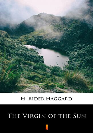 The Virgin of the Sun H. Rider Haggard - okadka ebooka