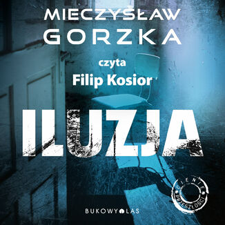 Iluzja Mieczysław Gorzka - okładka audiobooka MP3